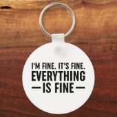 Mir geht es gut. Es ist gut. Alles ist gut. Schlüsselanhänger (Vorderseite)