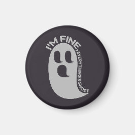 Mir geht's gut, alles ist ein Geist-Magnet Magnet