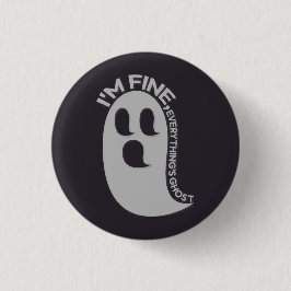 Mir geht's gut, Alles ist Geister Button