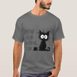 mir gehts gut alles ist gut T-Shirt