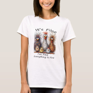 Mir geht's gut, es geht mir gut, alles ist gut Huh T-Shirt