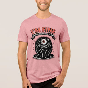 Mir geht's gut, es ist gut, alles ist gut Monster Tri-Blend Shirt