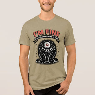 Mir geht's gut, es ist gut, alles ist gut Monster Tri-Blend Shirt