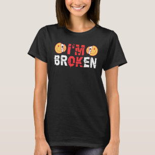 Mir geht's gut, ich bin kaputt, unsichtbare Krankh T-Shirt
