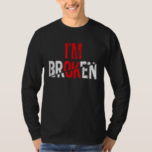 Mir geht's gut, ich bin kaputt Unsichtbare Krankhe T-Shirt