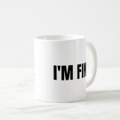 Mir geht's gut kaffeetasse (VorderseiteRechts)
