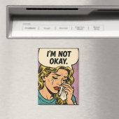 „Mir geht's nicht gut“  Magnet (In Situ (Geschirrspüler))