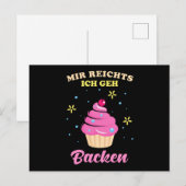 Mir reichts ich geh backen postkarte (Vorne/Hinten)