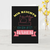 Mir reichts ich geh nähen karte (Gelbe Blume)