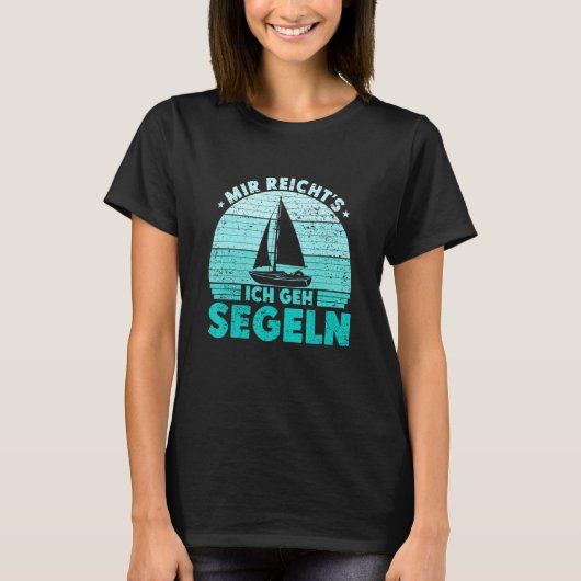 Mir reichts Ich geh sailboat skipper catamaran T-Shirt (Vorderseite)