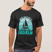 Mir reichts Ich geh sailboat skipper catamaran T-Shirt (Vorderseite)