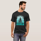 Mir reichts Ich geh sailboat skipper catamaran T-Shirt (Vorne ganz)