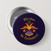 Mir sinn die Deitscherei - Deitschi Faahne Button (Vorne & Hinten)