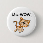 Mir-WOW, Meow, guter Job, wow! Niedliche Button (Vorderseite)