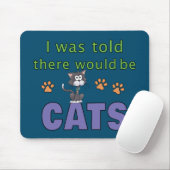 Mir wurde gesagt, es gäbe CATS Mousepad (Mit Mouse)