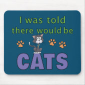 Mir wurde gesagt, es gäbe CATS Mousepad (Vorne)