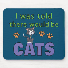 Mir wurde gesagt, es gäbe CATS Mousepad