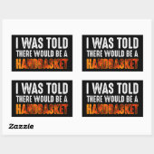 Mir wurde gesagt, es gäbe einen Handkorb Rechteckiger Aufkleber (Blatt)