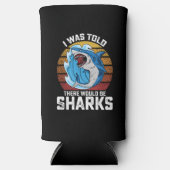 Mir wurde gesagt, es gäbe Haie Selters Dosenkühler (Vorderseite)