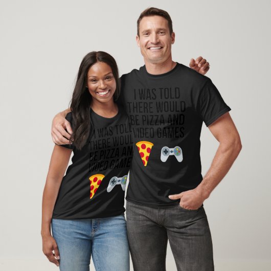 Mir wurde gesagt, es gäbe Pizza und Videospiele T-Shirt (Unisex)