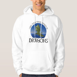 Mir wurde gesagt, es würden Drachen da sein Hoodie