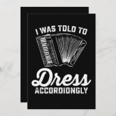 Mir wurde gesagt, ich solle Akkordeon kleiden Einladung (Vorne/Hinten)