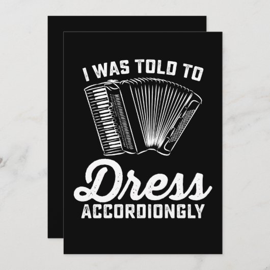 Mir wurde gesagt, ich solle Akkordeon kleiden Einladung (Vorne/Hinten)
