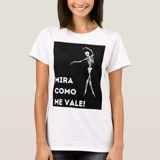 MIRA COMO ME VALE T-Shirt (Vorderseite)