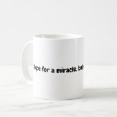 Miracle Proverb Tasse (Vorderseite Links)