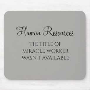 Miracle Worker Office Human Resources Spaß HR Mousepad