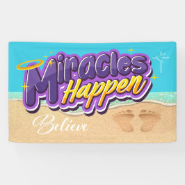 Miracles Happen Banner