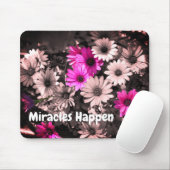 Miracles Happen Daisies Inspiration Mousepad (Mit Mouse)