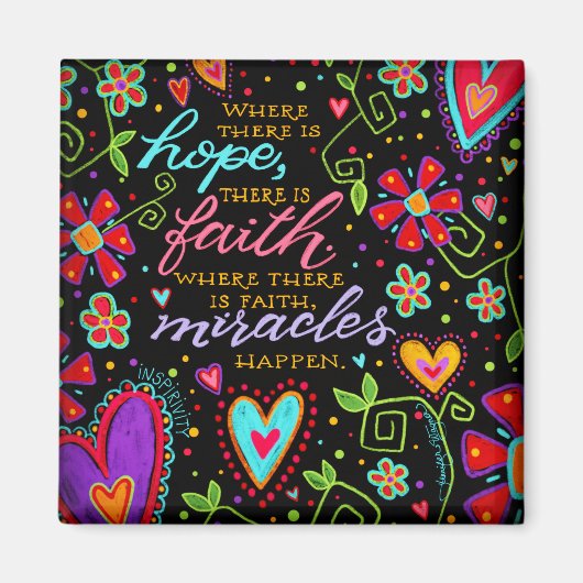 Miracles Happen Faith Colorful Inspiration Magnet (Vorne)