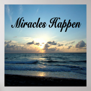 MIRACLES HAPPEN POSTER