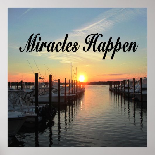 MIRACLES HAPPEN SUNSET FOTO DESIGN POSTER (Vorne)