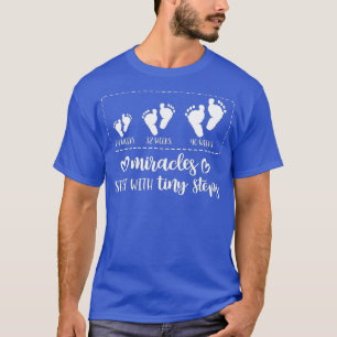 Miracles Start With iny Steps Baby Feet Nurse Gift T-Shirt