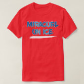 Miracurl on Ice Curling T-Shirt (Design vorne)