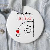 Mirror, Mirror... Das bist du! | Niedlich und roma Button (Beispiel)