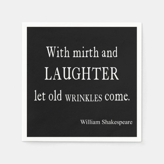 Mirth and Laughter Old Wrinkles Shakespeare Zitat Serviette (Vorderseite)