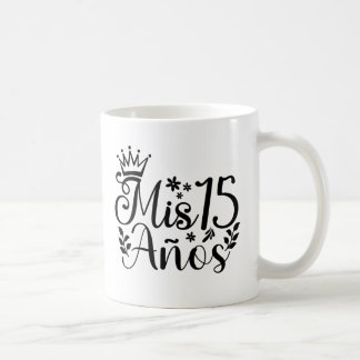 Mis 15 Anos Quinceanera 15. Geburtstag Kaffeetasse