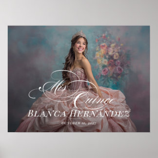 Mis Quince Quinceanera welcome sign with photo Poster