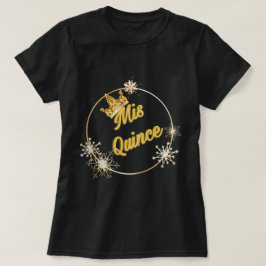 Mis Quince: T - Shirt