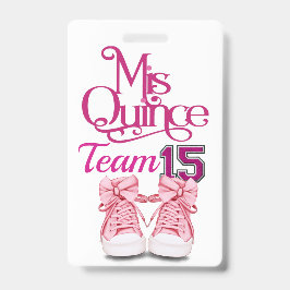 Mis Quince Team 15 Abzeichen - Siehe Zurück Ausweis