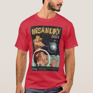 MISANDRIE-GESCHICHTEN Magazin mit Make Me a Space T-Shirt