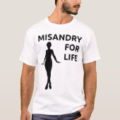 "Misandry für das Leben" Shirt (Vorderseite)