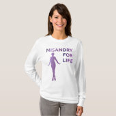 "Misandry für das Leben" Shirt (Vorne ganz)