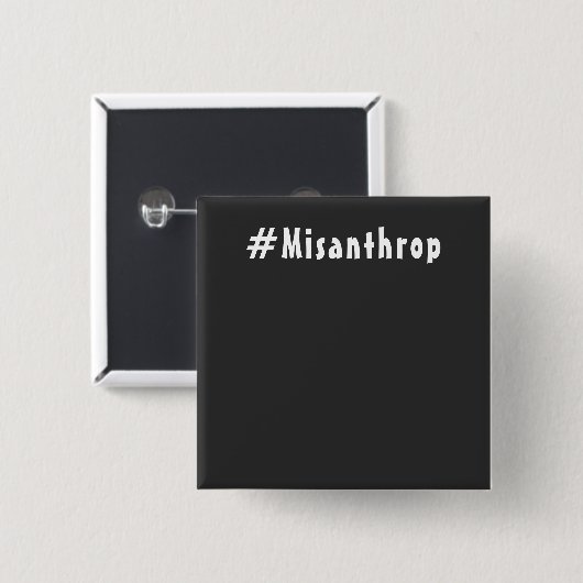 Misanthrop schwarzes Edel Quadrat Button (Vorne & Hinten)