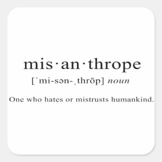 Misanthrope [Definition] Quadratischer Aufkleber
