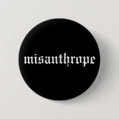 Misanthrope-Schwarzweiss-Knopf Button (Vorderseite)