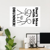 Misch dich nicht mit dem Drummer Poster (Heimbüro)